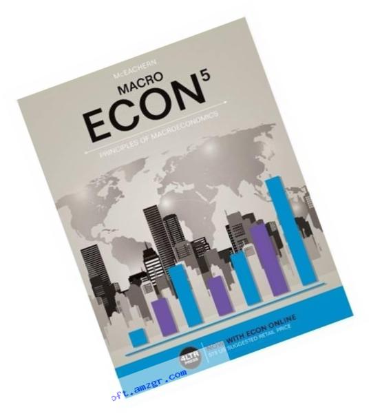 ECON MACRO (with ECON MACRO Online, 1 term (6 months) Printed Access Card) (New, Engaging Titles from 4LTR Press)