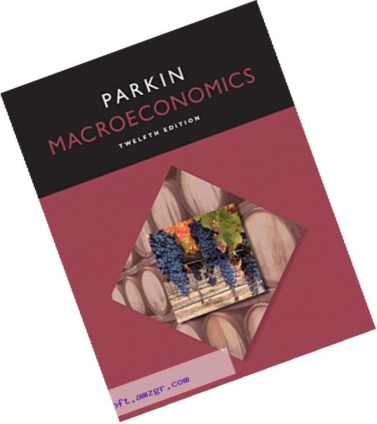 Macroeconomics Plus MyEconLab with Pearson eText