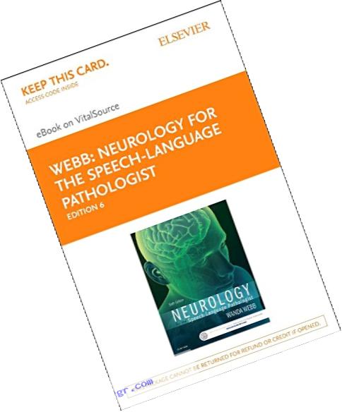 Neurology for the Speech-Language Pathologist- Elsevier eBook on VitalSource (Retail Access Card), 6e