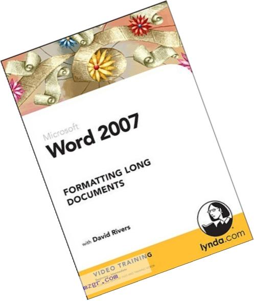 Word 2007: Formatting Long Documents