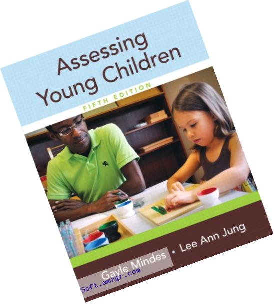 Assessing Young Children, Enhanced Pearson eText -- Access Card (5th Edition)