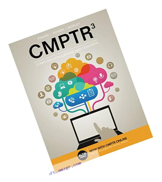 CMPTR (with CMPTR Online, 1 term (6 months) Printed Access Card) (New, Engaging Titles from 4LTR Press)