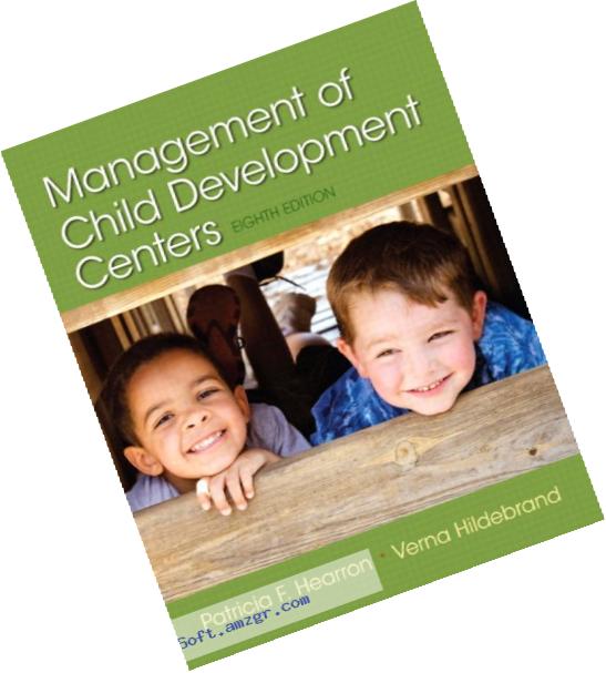 Management of Child Development Centers, Enhanced Pearson eText -- Access Card (8th Edition)